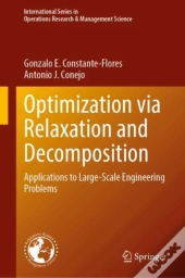 Optimization Via Relaxation And Decomposition