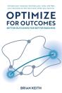 Optimize For Outcomes - Preview