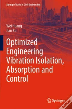 Capa do artigo Optimized Engineering Vibration Isolation, Absorption And Control