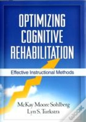 Optimizing Cognitive Rehabilitation