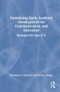 Optimizing Early Auditory Development For Communication And Education - Preview