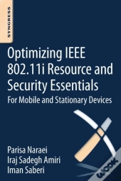 Optimizing Ieee 802.11i Resource And Security Essentials