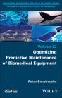 Optimizing Predictive Maintenance Of Biomedical Equipment - Preview