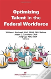 Optimizing Talent In The Federal Workforce