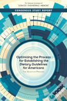 Optimizing The Process For Establishing The Dietary Guidelines For Americans