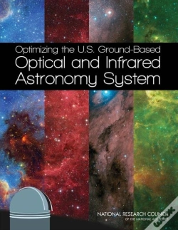 Capa do artigo Optimizing The U.S. Ground-Based Optical And Infrared Astronomy System