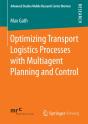 Optimizing Transport Logistics Processes With Multiagent Planning And Control - Preview