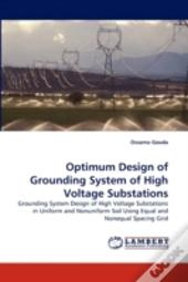 Optimum Design Of Grounding System Of High Voltage Substations