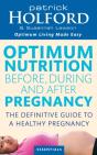 Optimum Nutrition Before, During And After Pregnancy - Preview