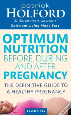 Capa do artigo Optimum Nutrition Before, During And After Pregnancy