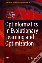 Optinformatics In Evolutionary Learning And Optimization