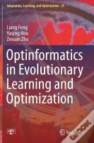 Optinformatics In Evolutionary Learning And Optimization
