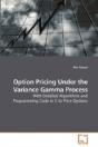 Option Pricing Under The Variance Gamma - Preview
