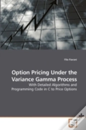 Option Pricing Under The Variance Gamma