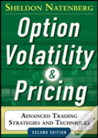 Option Volatility And Pricing: Advanced Trading Strategies And Techniques