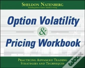 Capa do artigo Option Volatility & Pricing Workbook: Practicing Advanced Trading Strategies And Techniques