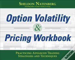 Capa do artigo Option Volatility & Pricing Workbook: Practicing Advanced Trading Strategies And Techniques