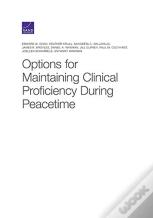 Options For Maintaining Clinical Proficiency During Peacetime
