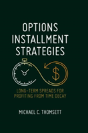 Options Installment Strategies - Preview