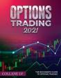 Options Trading 2021: The Beginner'S Gui - Preview