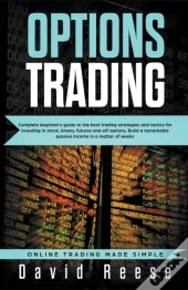 Options Trading: Complete Beginner'S Gui