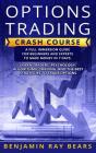 Options Trading Crash Course - Preview