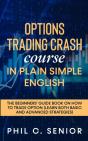Options Trading Crash Course In Plain And Simple English - Preview