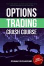 Options Trading Crash Course: The #1 Beginner'S Guide To Start Making Money With Trading Options In 7 Days Or Less! - Preview