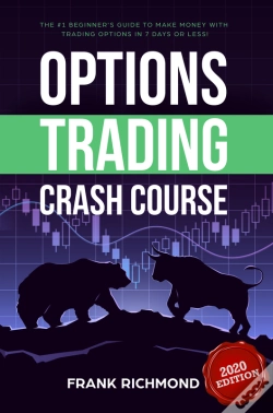 Capa do artigo Options Trading Crash Course: The #1 Beginner'S Guide To Start Making Money With Trading Options In 7 Days Or Less!