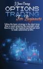 Options Trading For Beginners: Follow Th - Preview