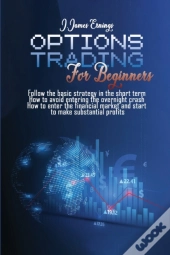 Options Trading For Beginners: Follow Th