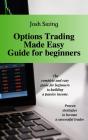 Options Trading Made Easy Guide For Beginners - Preview