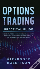 Options Trading Practical Guide