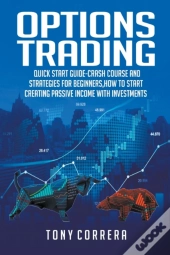 Options Trading:Quick Start Guide-Crash