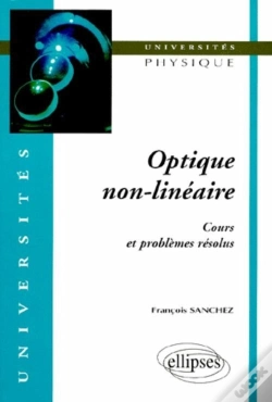 Capa do artigo Optique Non-Linéaire - Cours Et Problèmes Résolus