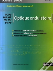 Capa do artigo Optique Ondulatoire ; Pc/Pc* - Mp/Mp* - Psi/Psi* - Pt/Pt* ; Classe Prépa ; 2ème Année (Édition 2007)