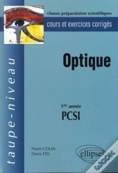 Optique Pcsi - Cours Et Exercices Corrigés