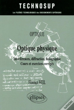 Capa do artigo Optique Physique Interferences Diffraction Holographie Cours Et Exercices Corriges