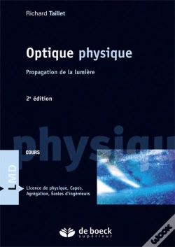 Capa do artigo Optique Physique ; Propagation De La Lumière (2e Édition)