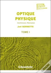Capa do artigo Optique Physique Tome 1 : Interférences, Polarisation