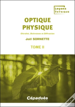Capa do artigo Optique Physique Tome 2 : Chiralité, Dichroïsme Et Diffraction