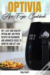 Optivia Air Fryer Cookbook