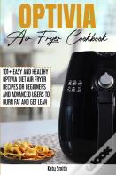 Optivia Air Fryer Cookbook