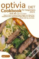 Optivia Diet Cookbook For Beginners 2021