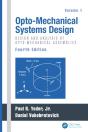 Opto-Mechanical Systems Design, Two Volume Set - Preview