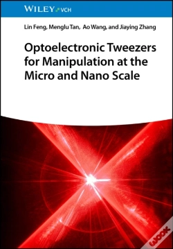 Capa do artigo Optoelectronic Tweezers For Manipulation At The Micro And Nano Scale