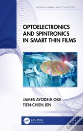 Optoelectronics And Spintronics In Smart Thin Films