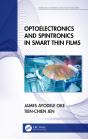 Optoelectronics And Spintronics In Smart Thin Films - Preview