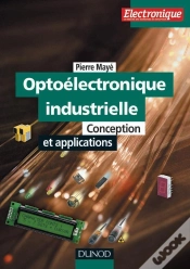 Capa do artigo Optoélectronique Industrielle - Conception Et Applications : Conception Et Applications