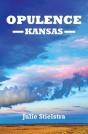Opulence, Kansas - Preview
